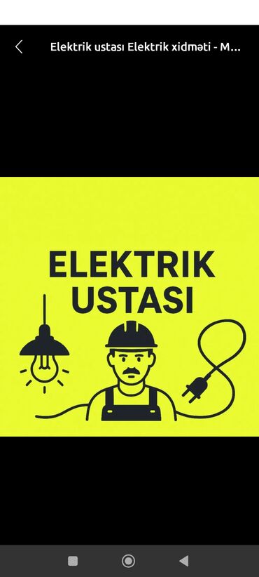 Elektrik işləri: Elektrik ustası – peşəkar elektrik işləri Təklif olunan xidmətlər: - — 1