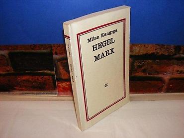 staro tocilo: Hegel marx milan kangrga 1988 zagreb naprijed mek povez na predlistu — 1