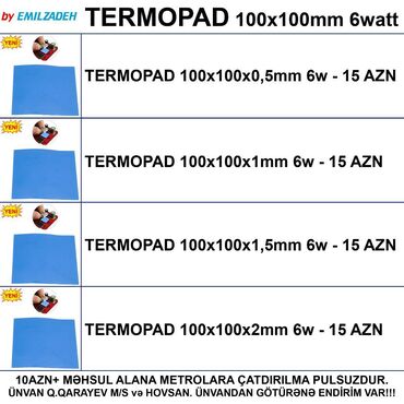 Masaüstü kompüterlər və iş stansiyaları: Termopadlar "100x100mm 6watt" ünvandan götürənə endi̇ri̇m var!!!