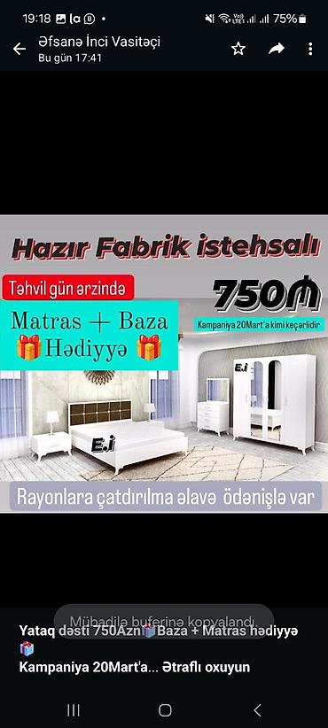 matraş: *Yataq dəsti 750Azn🎁Baza + Matras hədiyyə🎁* *Kampaniya 20Mart'a kimi — 4