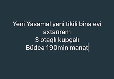 куплю дом в баку: Axtarış: Yeni Yasamalda yeni tikili binada mənzil. Tələblər: - 3 — 2
