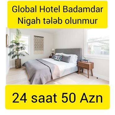 moyka arenda 2019: Global Hotel Baku Badamdar filialınız 24 saat 50 Azn nigah tələb