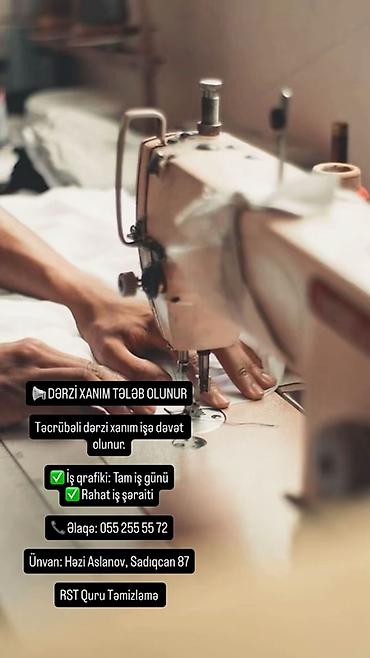 derzi iş elanlari: Vakansiya: Təcrübəli dərzi xanım Təsvir: - Dərzi xanım işə dəvət — 1