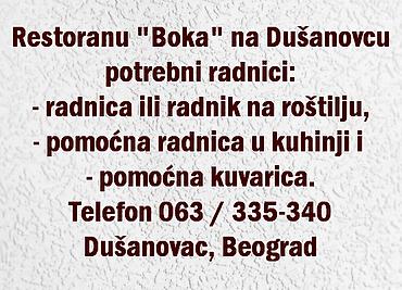posao barajevo: Restoranu Boka na Dušanovcu potrebni radnici: - radnica ili radnik na — 1