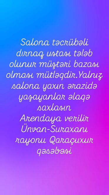 Vizajistlər: Dırnaq ustası tələb olunur, Yerin icarəsi, 6 ildən artıq təcrübə, Materialların təqdim olunması
