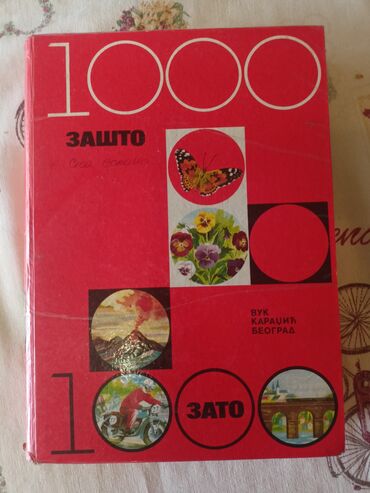 Knjige i stripovi: Knjiga: 1000 Zašto – 1000 Zato Izdavač: Вук Караџић, Београд Opis: - — 1
