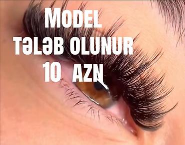 ten effektli qaşlar: Kiprik qaynağı üçün model axtarılır — 10 AZN Xidmət haqqında: - — 1