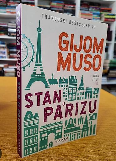 beskrajna ljubav 50 epizoda sa prevodom: Knjiga: Stan u Parizu Autor: Giom Muso (Guillaume Musso) Izdavač — 1