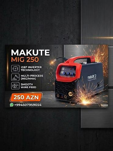 elektrikli əl alətləri: Qaynaq apparatı Makute Pro 250 MİG/MMA Cox az işlənib (1-2 dəfə) — 1