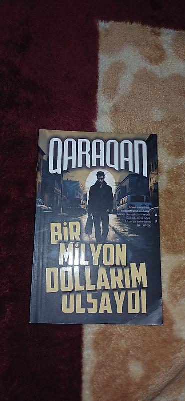 Bədii ədəbiyyat: Qaraqan-Bir milyon dollarım olsaydı. 
Yeni kimidir — 1