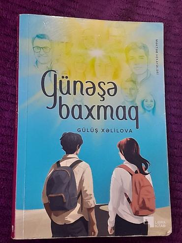 dost: Məhsul: Kitab – “Günəşə baxmaq” Müəllif: Gülüş Xəlilova Janr: Məktəb — 1