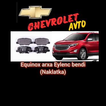 Тормозная система: Chevrolet Equinox modeli üçün nəzərdə tutulmuş arxa əyləc balataları