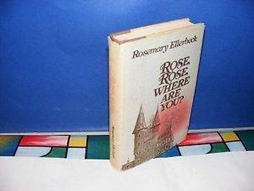 boots: Rosemary Ellerbeck ROSE, ROSE, WHERE ARE YOU ? NEW YORKhard cover22 cm — 2