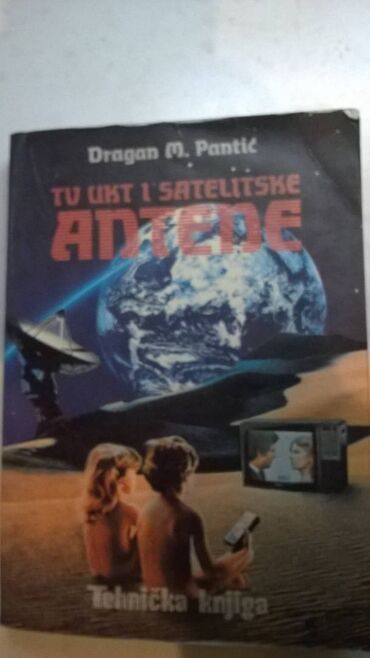 Knjige i stripovi: Tehnička knjiga: TV UKT i satelitske antene 1991. 261 str. Tehnička — 8
