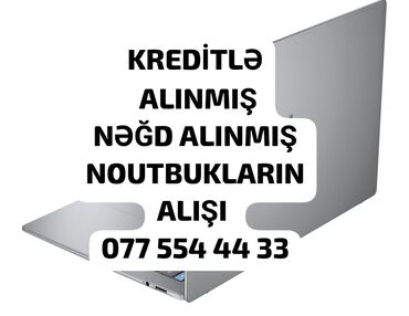 Ən yüksək qiymətlə noutbukların alışı Yeni İşləmiş noutbukların alışı