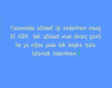 afsant işi: Ofisiant, Qadın, 28 yaş, 5 ildən artıq təcrübə — 1