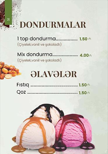 дубайский шоколад: Dondurmalar – menyu Ləzzətlər: - Çiyələk - Vanil - Şokolad Seçimlər — 1