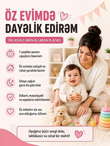 dayə vakansiyaları: Öz evimdə dayəlik xidməti - 1 yaşdan yuxarı uşaqlara baxılır - — 1