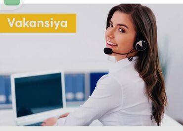 part time iş vakansiya: Оператор Call-центра требуется, Любой возраст, До 1 года опыта, Сдельная оплата