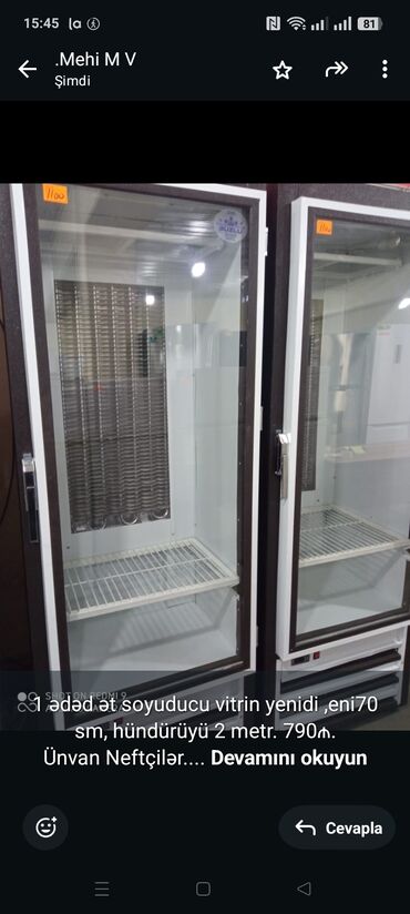soyuduçu et: 1 ədəd ət soyuducu vitrin yenidieni70 sm, hündürüyü 2 metr. 790₼