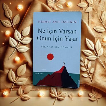 hikmət mehdiyev fizika pdf 2022: Hikmet Anıl Öztekin - Ne için varsan Onun için yaşa. Kitabın qiyməti 7