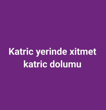 География: Katric yerində xidmət – katric dolumu - Ofisinizdə və ya evinizdə