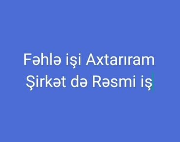 Фасадчики, отделочники: Salam Şirkət də Fəhlə işi Axtarıram Rəsmi və daymi iş olsun şirkət
