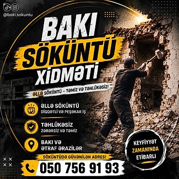 cən təmiri: Bakı Söküntü Xidməti Qiymət işə görə deyişir, ən serfeli qiymetle iş — 1