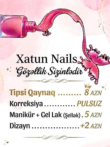 qarabag tikinti sirketleri: Xatun Nails – Gözəllik Sizinlədir Xidmətlər: - Tipsi qaynaq – 8 AZN - — 1