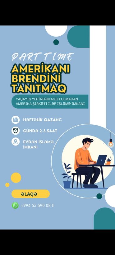 Продажи, работа с клиентами: Amerika şirkəti ilə yaşayış yerindən asılı olmadan, part-time "Müştəri