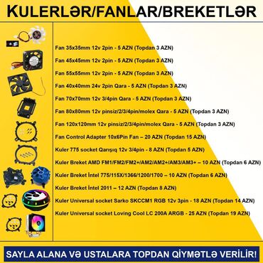 Soyutma sistemləri: Kulerlər/Fanlar/Breketlər SAYLA ALANA VƏ USTALARA TOPDAN QİYMƏTLƏ -da lalafo.az — 2 Soyutma sistemləri: Kulerlər/Fanlar/Breketlər SAYLA ALANA VƏ USTALARA TOPDAN QİYMƏTLƏ — 2