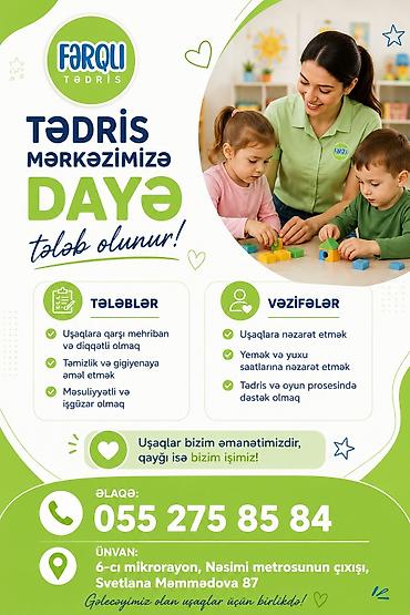 evde daye: Fərqli Tədris Mərkəzi üçün dayə axtarılır. Vəzifələr: - Uşaqlara — 1