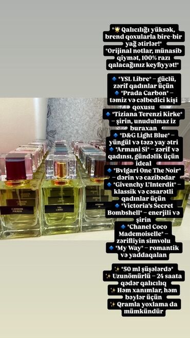 Ətriyyat: 50 ml həcmində orijinal ətir təklif olunur. Bu ətirlər 1-2 gün davamlı — 9