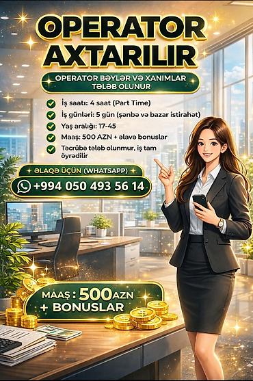 malyar isi: Çağrı mərkəzi operatoru tələb olunur, 18-29 yaş, Təcrübəsiz, Aylıq ödəniş — 1