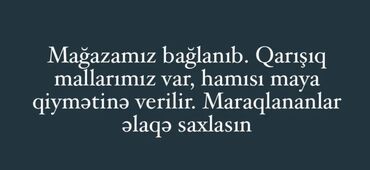 Quruducular: Mağaza bağlanışı – müxtəlif kateqoriyalardan qarışıq mallar maya