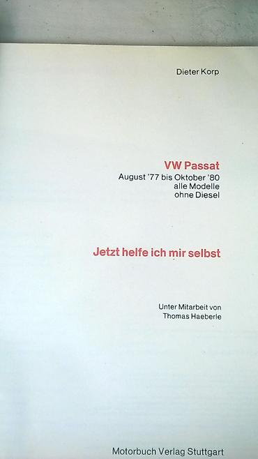 solar: Knjiga:VW Passat avg.1977-oct.1980,svi modeli osim dizel,autor Dieter — 2