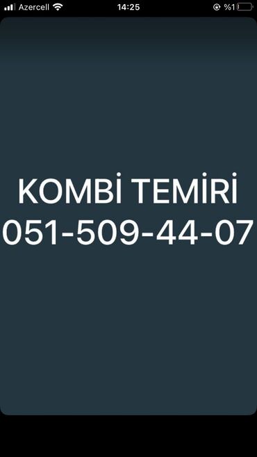 kombi servis: Kombilerin temiri, texniki baxişi