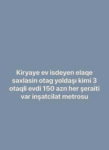 opşitel evler: Otaq yoldaşı axtarılır. İnşaatçılar metrosu yaxınlığında yerləşən 3 — 1