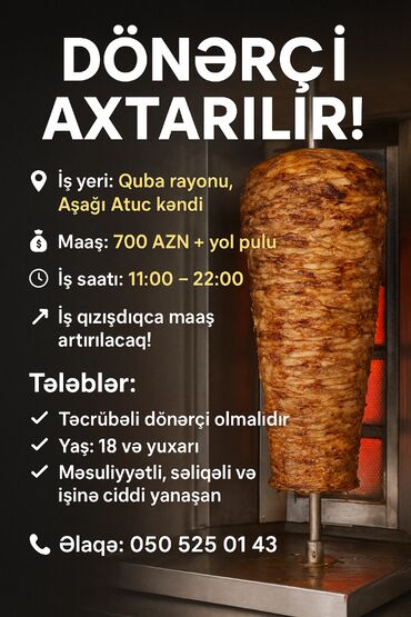 bagcada terbiyeci vakansiya 2023: 🍔 DÖNƏRÇİ AXTARILIR! 🍔 📍 İş yeri: Quba rayonu, Aşağı Atuc kəndi 💰