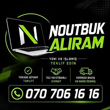 komputerler: YÜKSƏK QİYMƏTƏ NOUTBUK ALIRAM TEKLİF EDİN — 1
