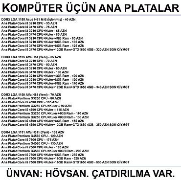 Ana platalar: Kompüter üçün Ana Platalar 📍Ünvan: Bakı şəh, Suraxanı ray, Hövsan qəs — 2