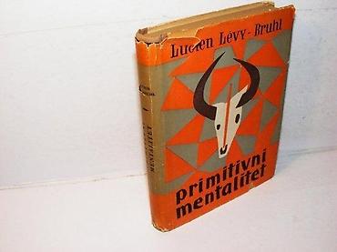 staro tocilo: Primitivni mentalitet lucien levy-bruhlkultura zagreb 1954tvrd — 1