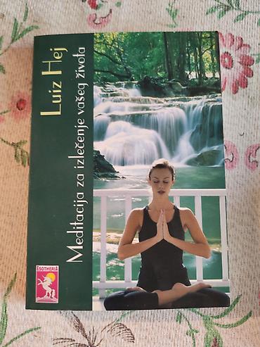 lepe devojke: Knjiga: Luiz Hej – Meditacija za izlečenje vašeg života - Izdavač — 1