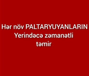 arenda masinlar qalmaq serti ile: Hər növ paltaryuyanların yerindəcə zəmanətli təmiri