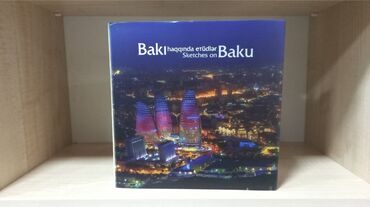 Kitablar, jurnallar, CD, DVD: BAKI HAQQINDA ETÜDLƏR . SALAM ŞƏKİLDƏ GÖRDÜYÜNÜZ KİTABI ƏLDƏ ETMƏK