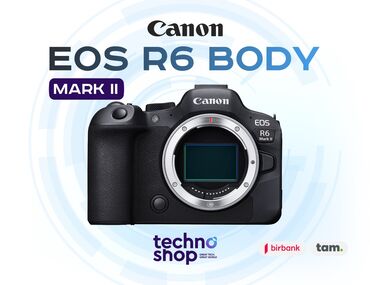 Fotokameralar: Canon EOS R6 Mark II Body Hal - hazırda stockda var ✅ Hörmətli