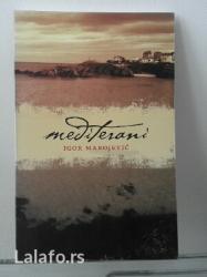 mbappe extra sticker: Mediterani, Igor Marojević, Izdavac: Laguna, 2006. god, 159 str — 1