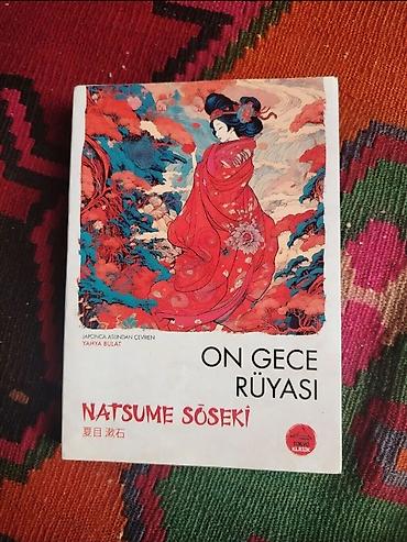 Bədii ədəbiyyat: Məhsul: Kitab – “On Gecə Rüyası” Müəllif: Natsume Sōseki Tərcümə — 1