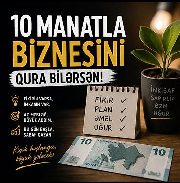 uğur: Xidmət: “10 manatla biznesini qura bilərsən” konsepti üzrə başlanğıc — 1