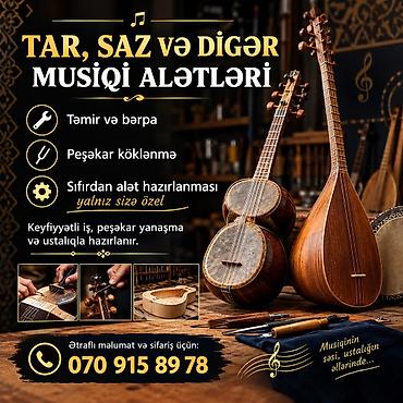 Milli musiqi alətləri: Tar, saz və digər milli musiqi alətləri üzrə peşəkar xidmətlər - — 1